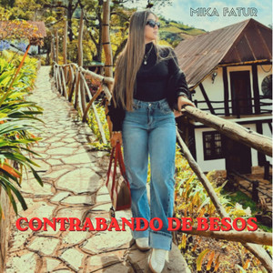 CONTRABANDO DE BESOS by MIKA TAFUR