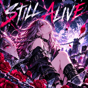 STILL ALIVE by WERPA
