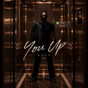 You Up? by RONO