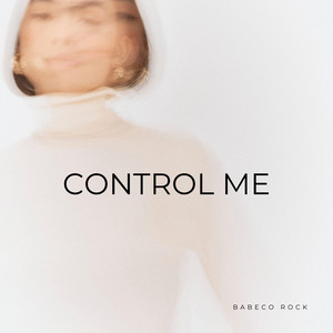 Control me by Babeco rock