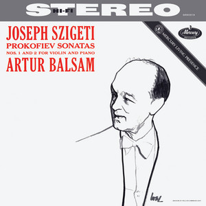 Prokofiev: Violin Sonatas Nos. 1 & 2 (Joseph Szigeti – The Mercury Masters, Vol. 3) album