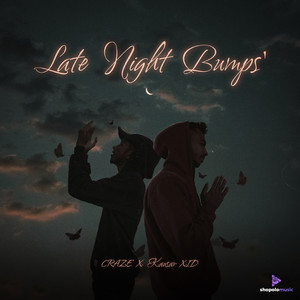 Late Night Bumps by CRAZE, Kausar XID