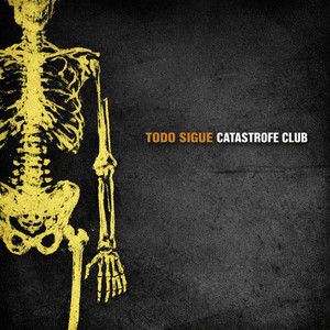 Todo sigue by Catástrofe Club