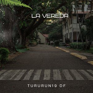 LA VEREDA by Tururun 19 Df