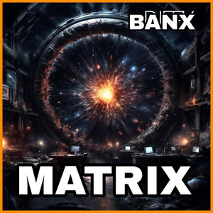 Matrix cinco by Banx