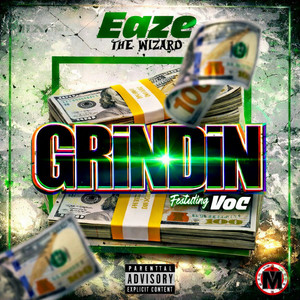 Grindin by Eaze TheWizard, Voc