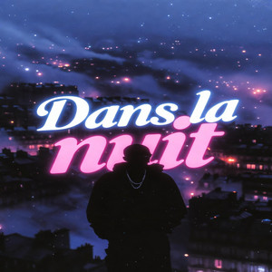 Dans la nuit (Lou Fidji) by #InDaFrench