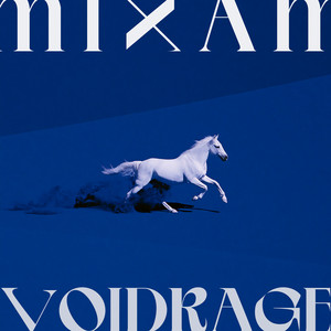 VOIDRAGE by MIXAM