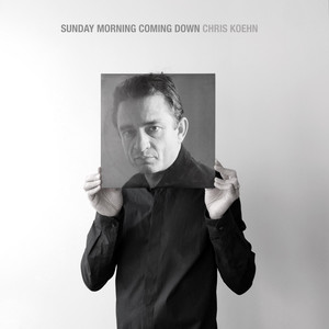 Sunday Morning Coming Down by Chris Koehn
