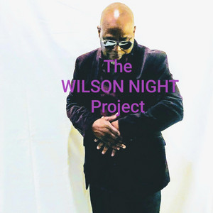 You're My Girl by The Wilson Night Project, Ric Wilson