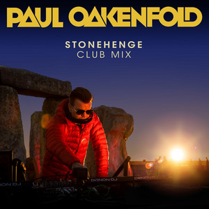 Stonehenge - Club Mix by Paul Oakenfold