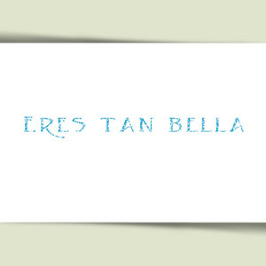 Eres tan bella by Lucien Solari