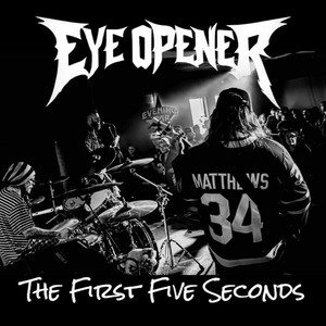 The First Five Seconds by Eye Opener