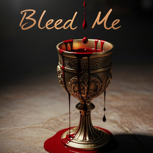 Bleed Me by The Pleasure Merchants