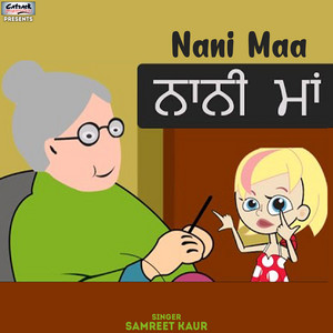 Samreet Kaur - Nani Maa