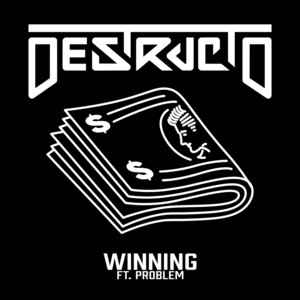 Winning (feat. Problem) by Destructo, Problem