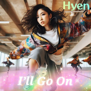 I’ll Go On by Hyen