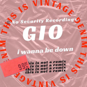 I Wanna Be Down - Remix by GIO