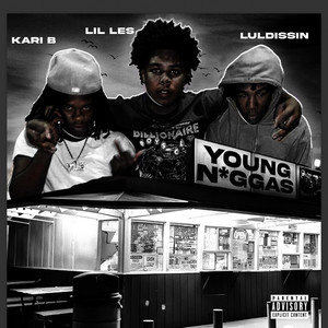 Young Niggas by Lul Dissin, Kari b, Lil Les