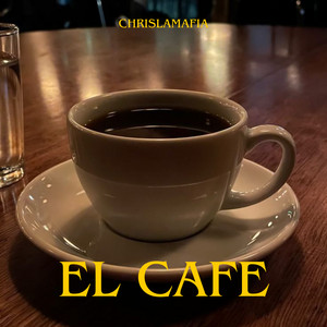 el cafe by chrislamafia