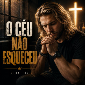 O Céu Não Esqueceu by Zion Luz
