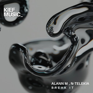 Break It - Radio Edit by Alann M, N-Telekia