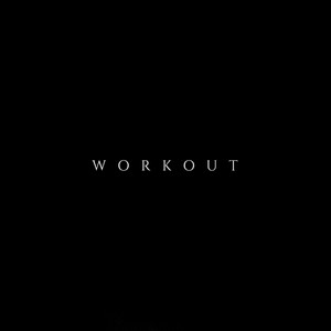 WORKOUT by Trunxks
