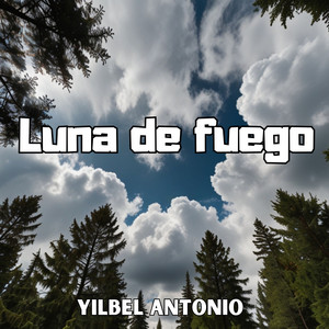 Luna de fuego by Yibel antonio
