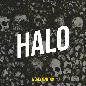 Halo by MONEY MAN ROC