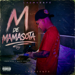 M DE MaMaSoTA by LAEMEE&FE, Beat by Prod 0770, WhiteHoney