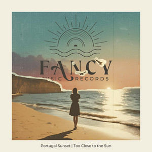 Too Close To The Sun by Portugal Sunset