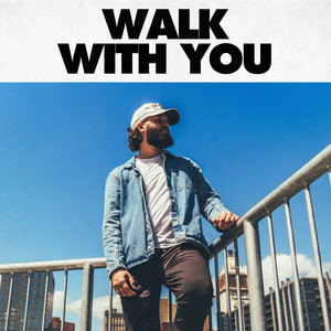 Walk with You by Cam Clark