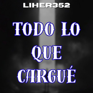 Todo lo que cargué by liher352