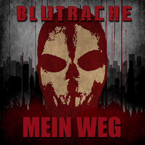Mein Weg by Blutrache