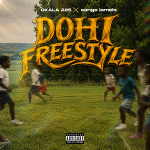 DOHI FREESTYLE by OKALA 225, Sange lamelo