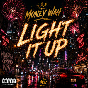 Light it Up by Money Wah