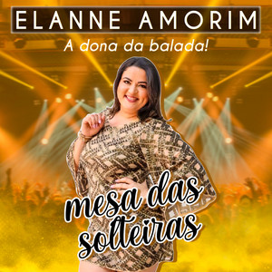 Elanne Amorim - Mesa das Solteiras