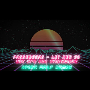 Spire Wolf - Let Her Go