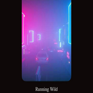 Running Wild by Ravyn E