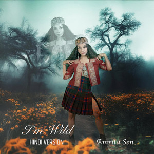 I'm Wild (Hindi Version) by Amrita Sen