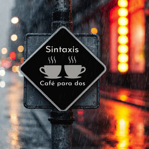 Café para dos by Sintaxis