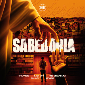 Sabedoria by Plvco, MC Zignani, Clary, Gvbe, Mc DR