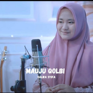 Mauju Qolbi by Salwa Syifau Rahma