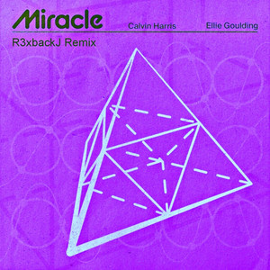 Miracle - Remix by R3xbackJ