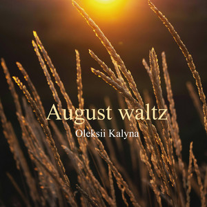 August waltz