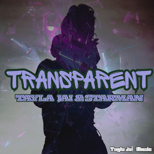 Transparent (Radio Edit) by Tayla Jai