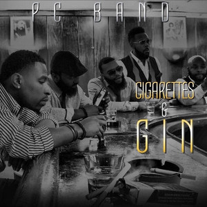 Cigarettes & Gin - song and lyrics by PC Band