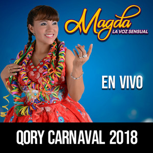 Magda la Voz Sensual - Carnaval Huancavelicano (En Vivo)