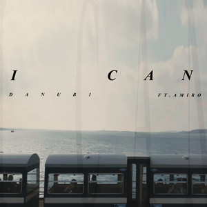 I CAN by Danub1, Amiro