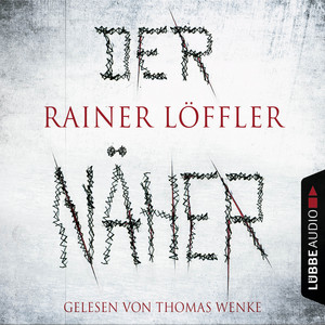 Der Näher [Martin Abel 3 (Gekürzt)]
